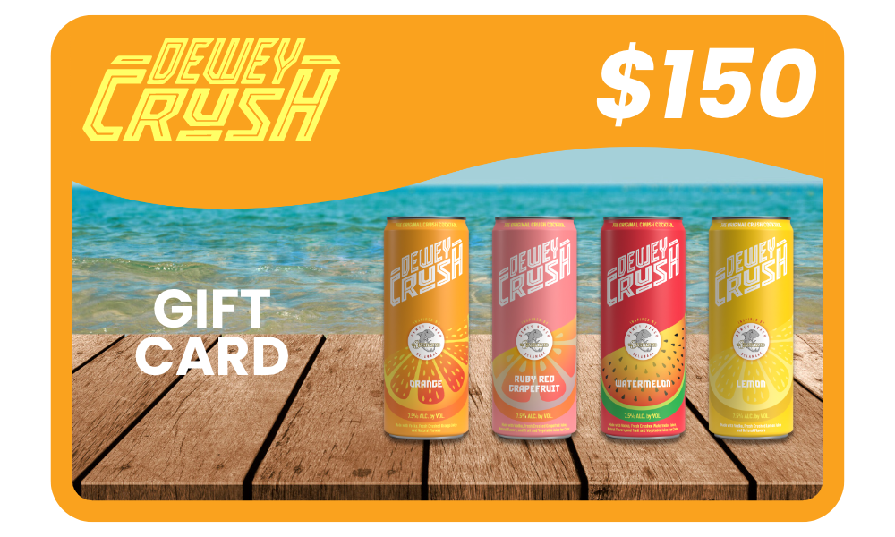 Dewey Crush E-Gift Card