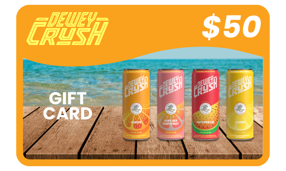 Dewey Crush E-Gift Card