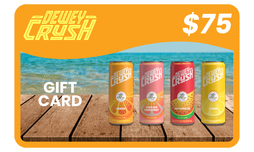 Dewey Crush E-Gift Card